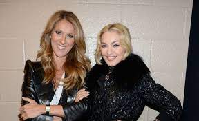 Celine Dion y Madonna