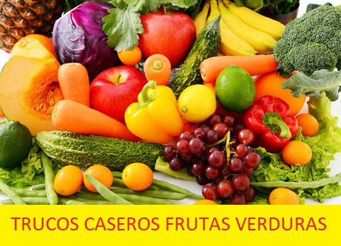Trucos caseros frutas y verduras